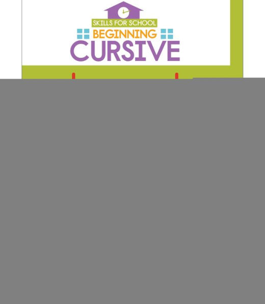 Beginning Cursive, Grades 2 - 3