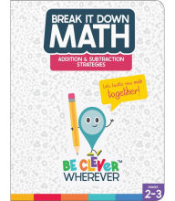 Title: Break It Down Addition & Subtraction Strategies Reference Book, Author: Moore