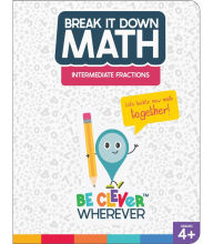 Title: Break It Down Intermediate Fractions Reference Book, Author: Carson Dellosa Education