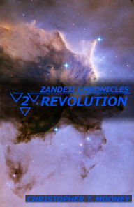 Title: Zandeji Chronicles: Revolution, Author: Rebecca O Mooney