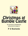 Christmas At Bumble Castle: A Play Script For Ages 9+