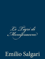 Title: Le Tigri di Mompracem, Author: Emilio Salgari