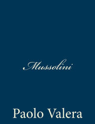 Title: Mussolini, Author: Paolo Valera