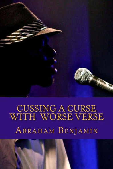 Cussing A Curse With Worse Verse
