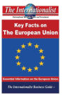The Key Facts on the European Union: Essential Information on the European Union