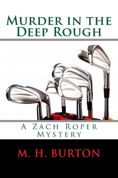 Murder in the Deep Rough: A Zach Roper Mystery