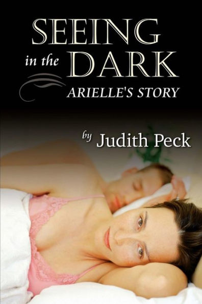 Seeing in the Dark: Arielle's Story