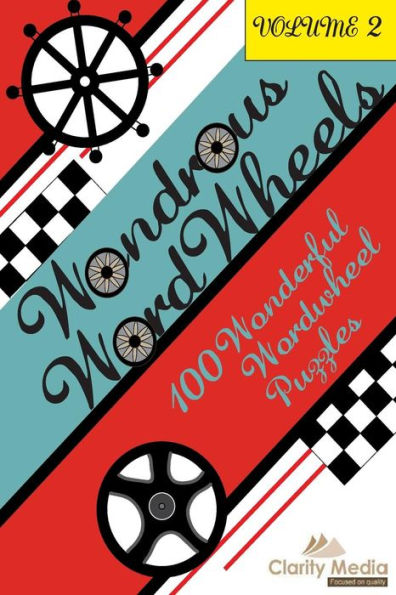 Wondrous Wordwheels Volume 2: 100 wonderful wordwheel puzzles