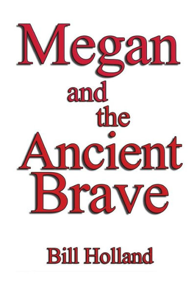 Megan and the Ancient Brave