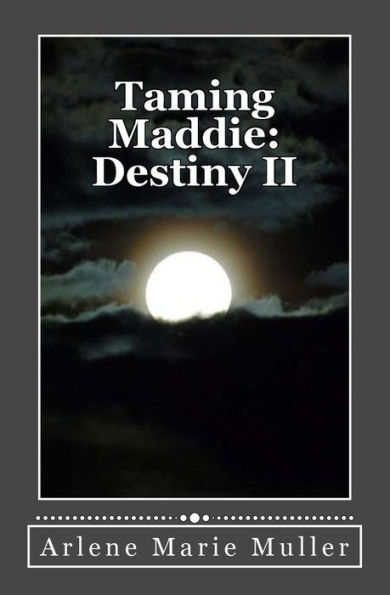 Taming Maddie: Destiny II