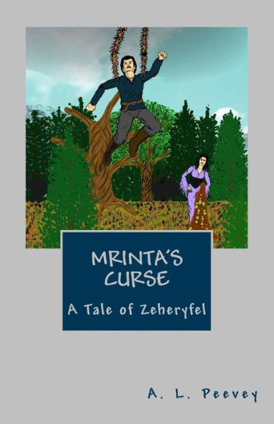 Mrinta's Curse: A Tale of Zeheryfel