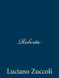 Title: Roberta, Author: Luciano Zuccoli