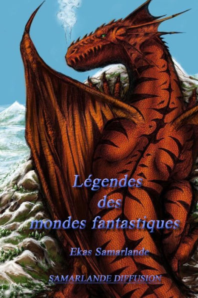 Légendes des mondes fantastiques