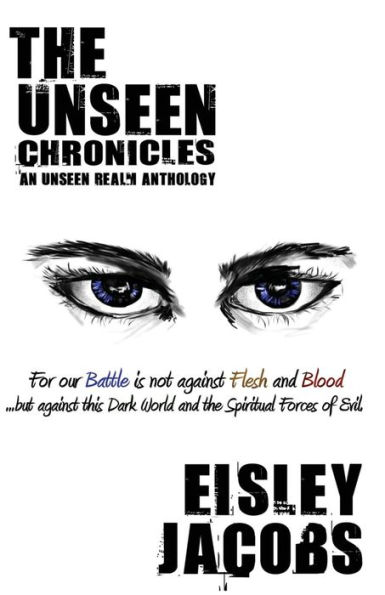 The Unseen Chronicles: An Unseen Realm Anthology