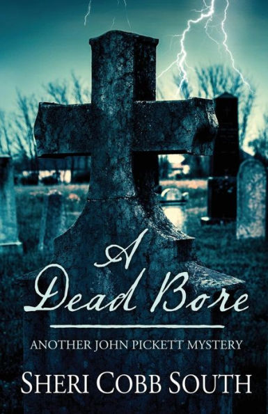 A Dead Bore: Another John Pickett mystery