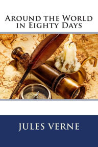 Title: Around the World in Eighty Days, Author: Jules Verne