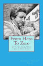 From Hero To Zero: How the Feds and a Mafia Wannabe Took a Good Man Down