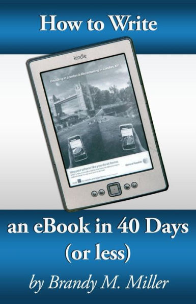 How To Write An eBook In 40 Days (Or Less)