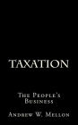 Taxation: The People's Business