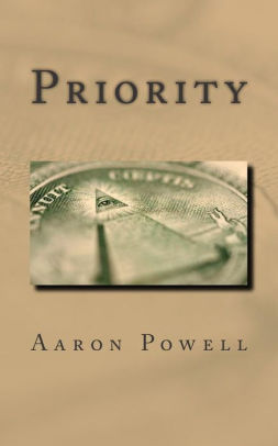 Priority By Aaron B Powell Paperback Barnes Noble