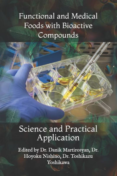 Functional and Medical Foods with Bioactive Compounds: Science and Practical Application