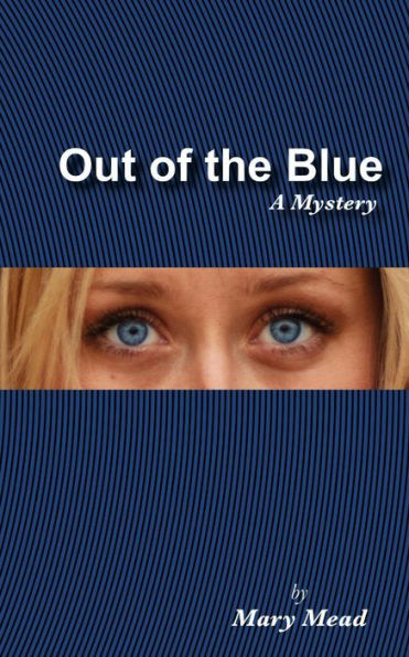 Out of the Blue: A Mystery