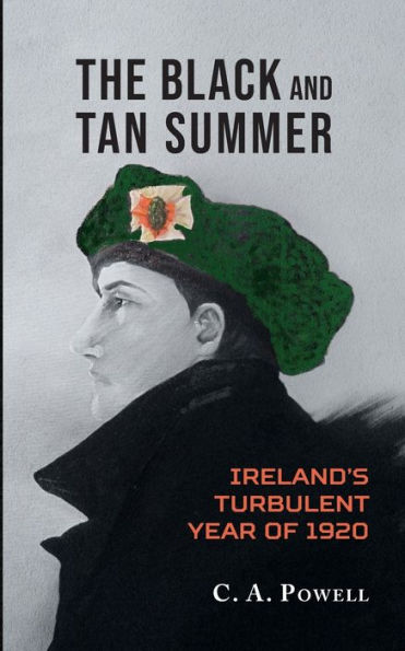 The Black and Tan Summer: Ireland's turbulent year of 1920