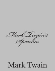 Title: Mark Twain's Speeches, Author: Mark Twain