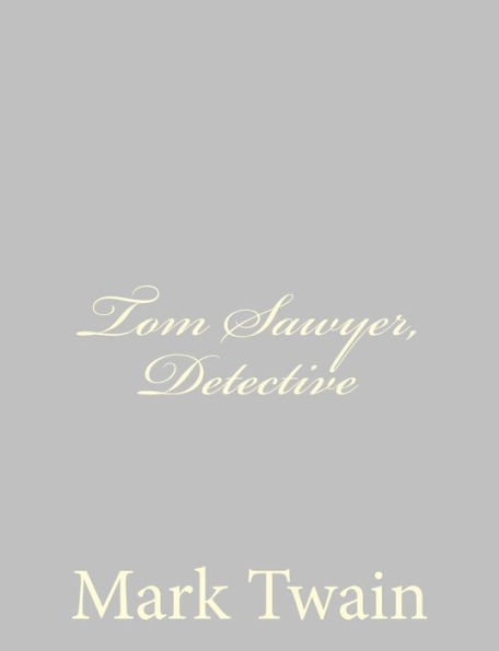 Tom Sawyer, Detective