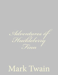 Title: Adventures of Huckleberry Finn, Author: Mark Twain