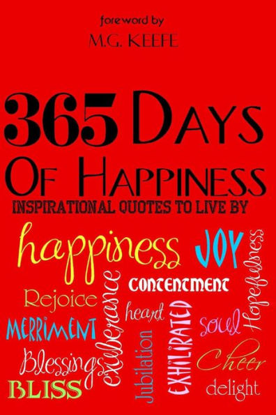 365 Days of Happiness: Inspirational Quotes to Live by