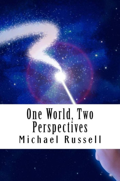 One World, Two Perspectives