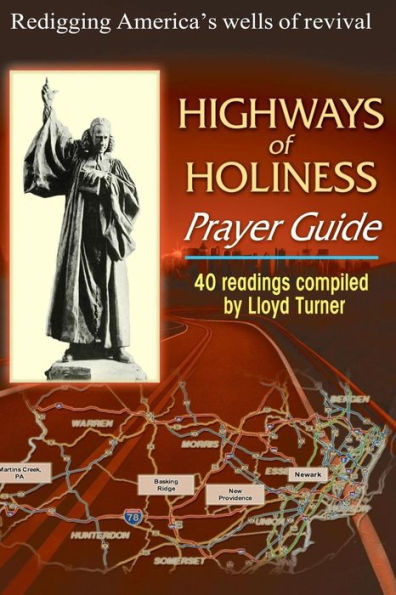 Highways of Holiness Prayer Guide: Redigging America's Wells of Revival