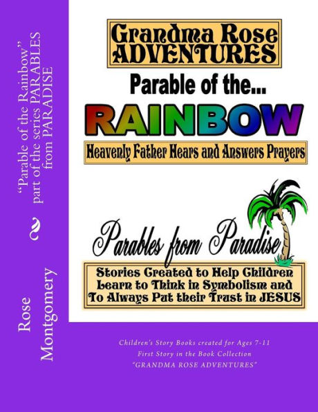 Parable of the Rainbow: Book Collection "Grandma Rose ADVENTURES"