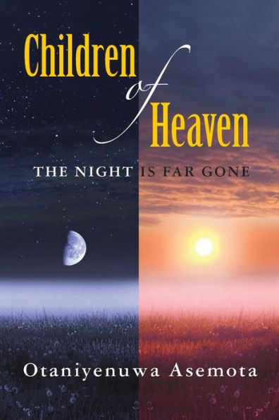 children of heaven: the night is far gone