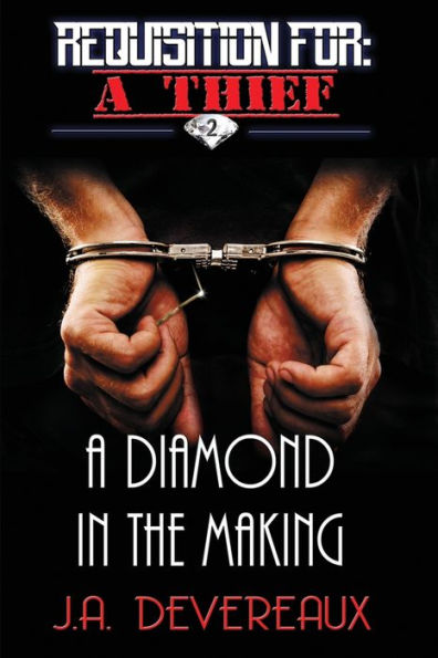 Requisition For: A Thief Book 2 : A Diamond in the Making