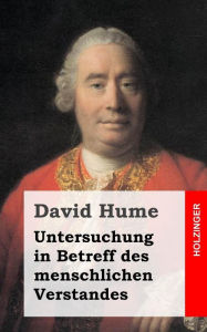 Title: Untersuchung in Betreff des menschlichen Verstandes, Author: David Hume