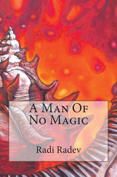 A Man Of No Magic