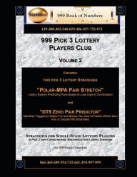Title: 999 Pick 3 Lottery Players Club Volume 2: Featuring 