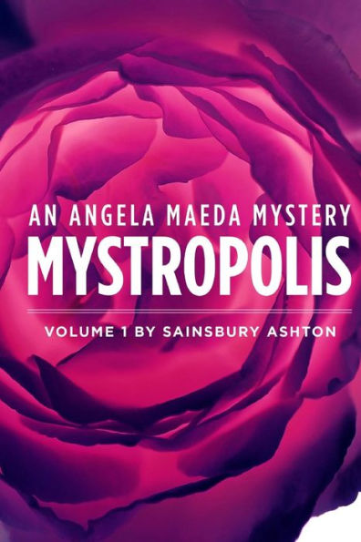 Mystropolis: An Angela Maeda Mystery