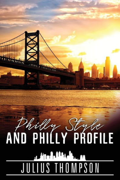 Philly Style and Profile