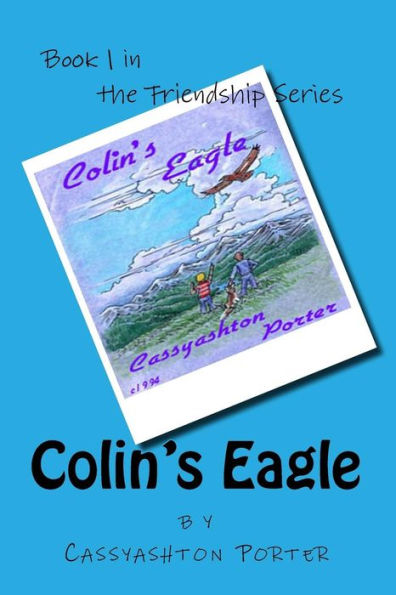 Colin's Eagle: Book 1 in the Friendship series