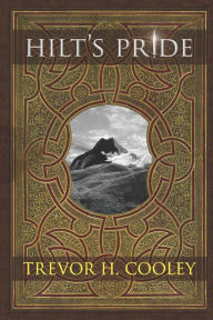 Title: Hilt's Pride: The Bowl of Souls: Book 1.5, Author: Trevor H Cooley