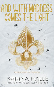 Title: And With Madness Comes the Light, Author: Karina Halle