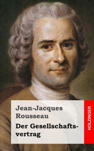 Title: Der Gesellschaftsvertrag, Author: Jean-Jacques Rousseau