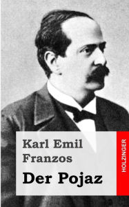 Title: Der Pojaz, Author: Karl Emil Franzos