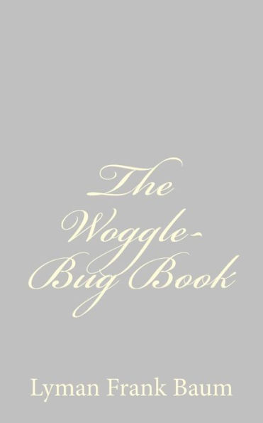 The Woggle-Bug Book