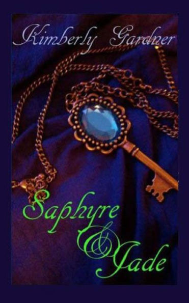 Saphyre and Jade: a novel