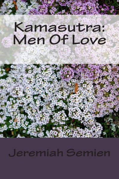 Kamasutra: Men Of Love