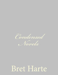 Title: Condensed Novels, Author: Bret Harte